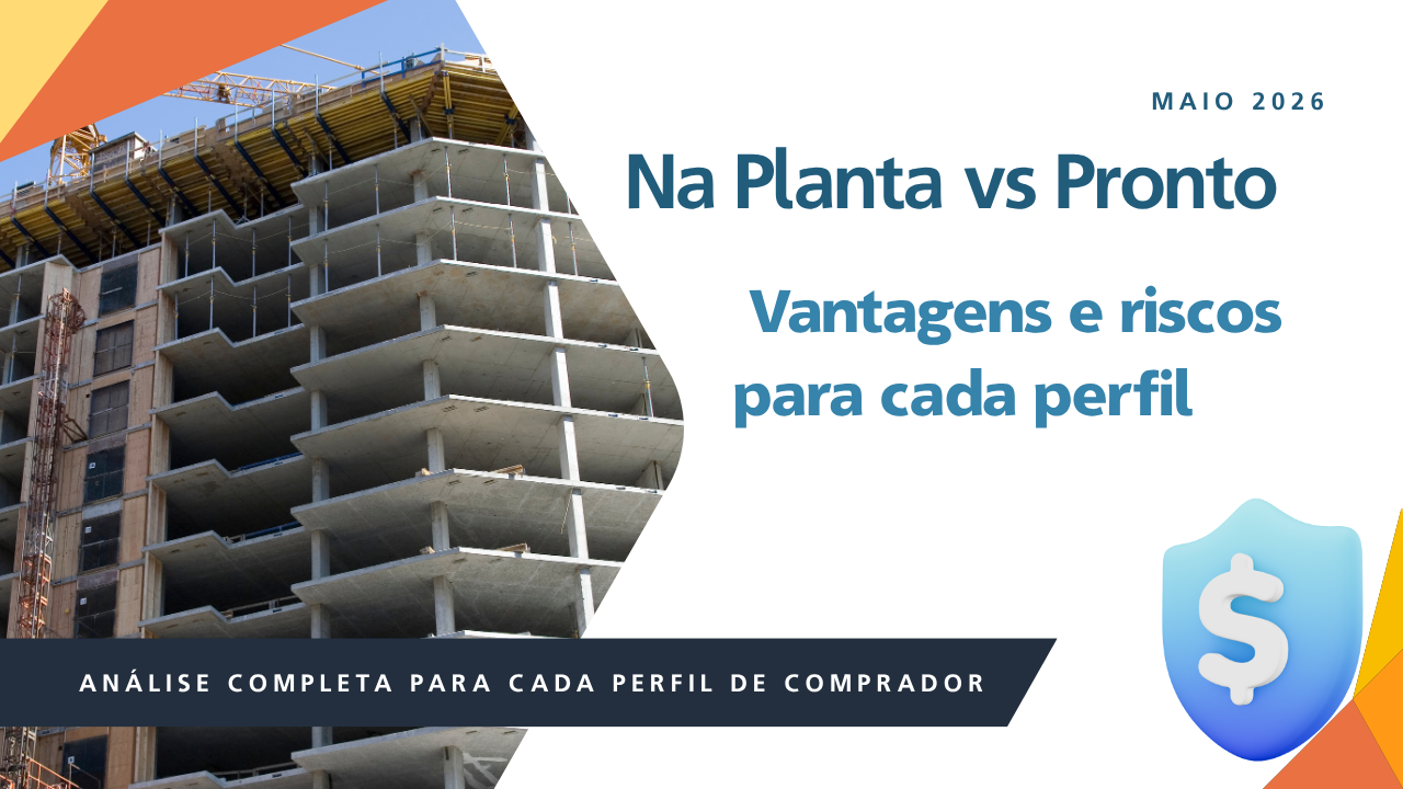 Apartamento na planta vs pronto: vantagens e riscos